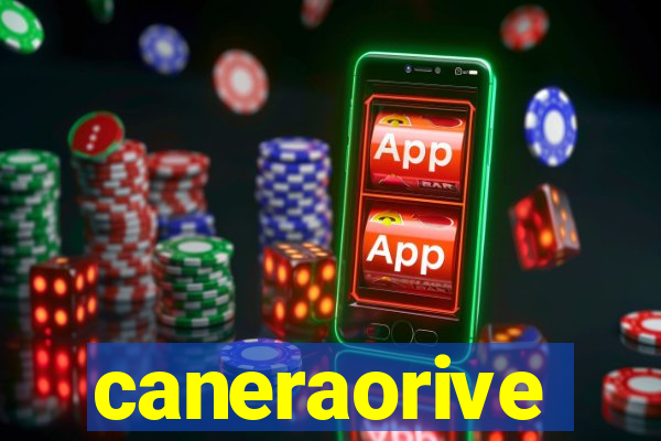 caneraorive