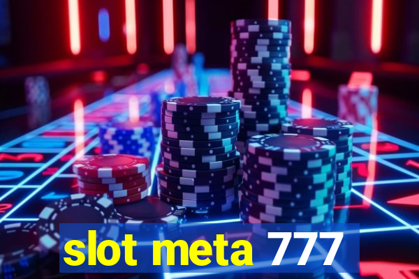 slot meta 777