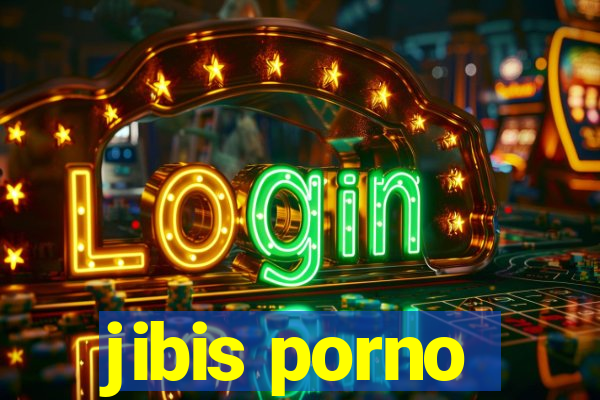 jibis porno