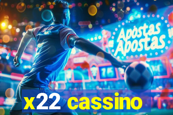 x22 cassino