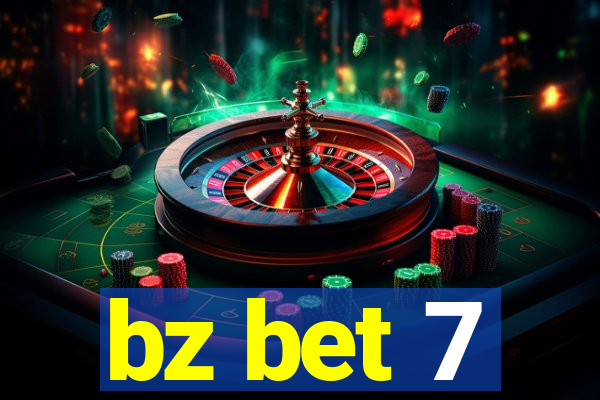 bz bet 7