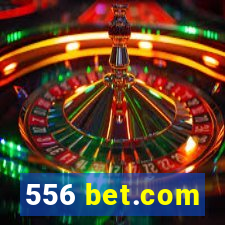 556 bet.com