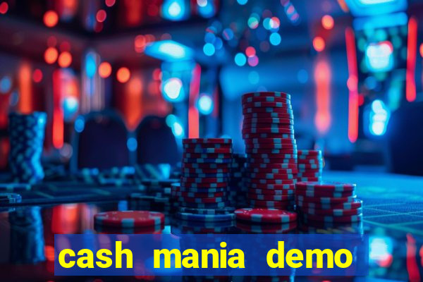 cash mania demo live bet