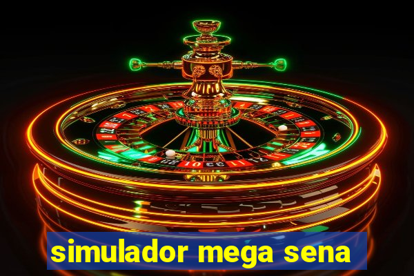 simulador mega sena