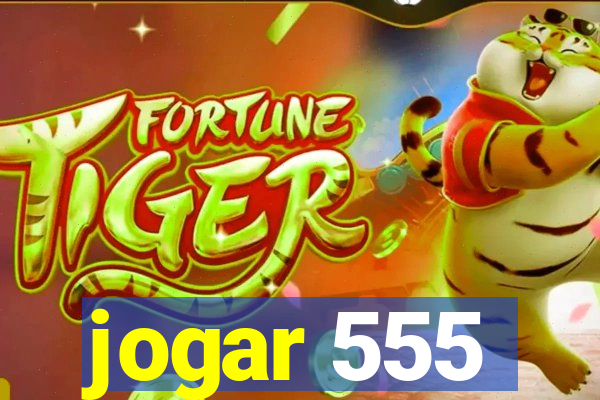 jogar 555