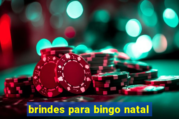 brindes para bingo natal