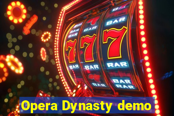 Opera Dynasty demo