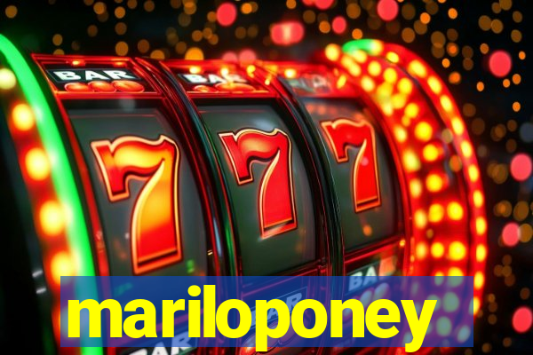 mariloponey