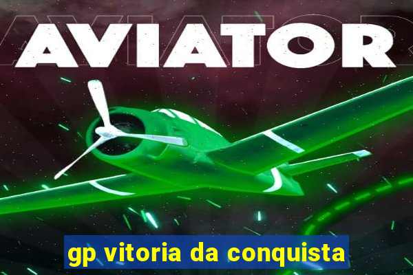 gp vitoria da conquista