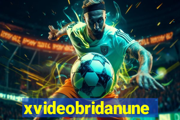 xvideobridanunes