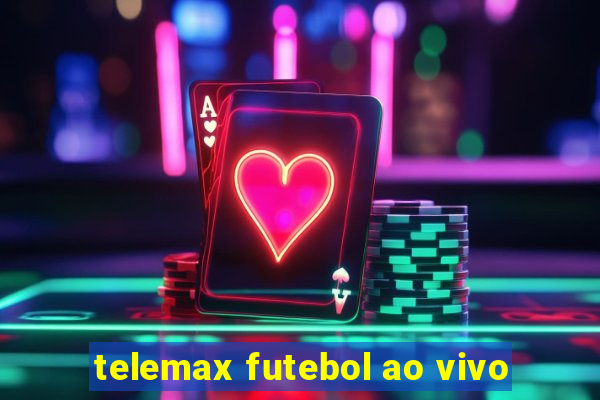 telemax futebol ao vivo