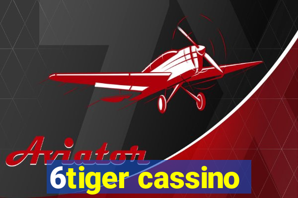 6tiger cassino