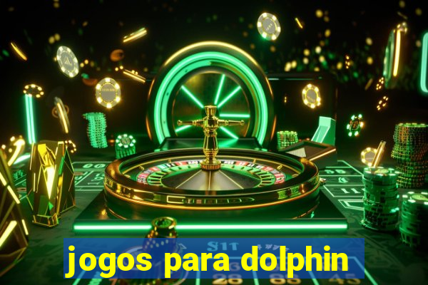 jogos para dolphin