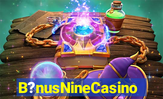 B?nusNineCasino