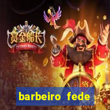 barbeiro fede quando morre