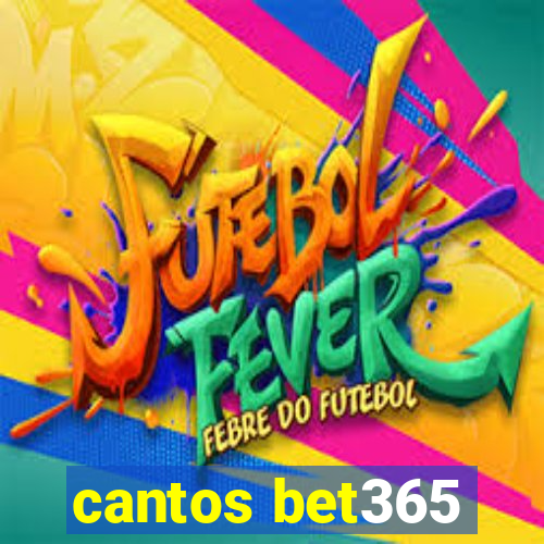 cantos bet365