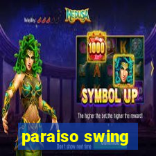 paraiso swing