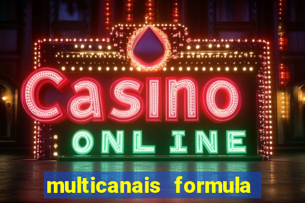 multicanais formula 1 ao vivo