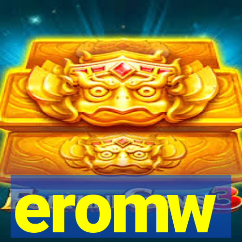 eromw