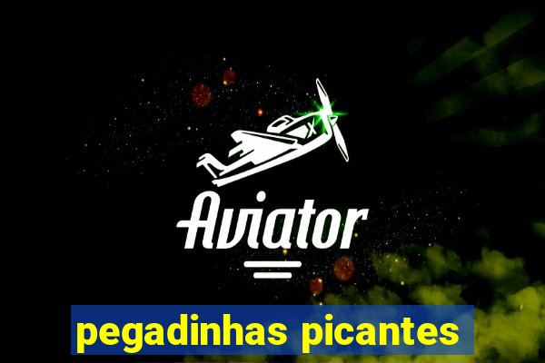 pegadinhas picantes