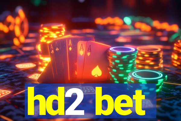 hd2 bet