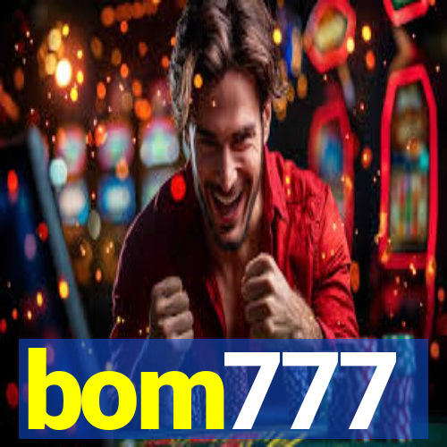 bom777