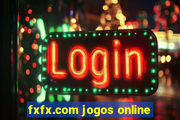 fxfx.com jogos online