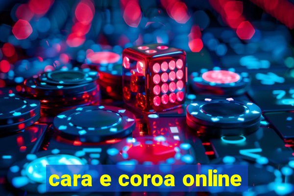 cara e coroa online