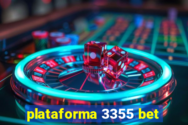 plataforma 3355 bet