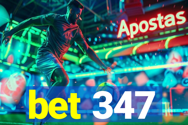 bet 347