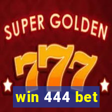 win 444 bet