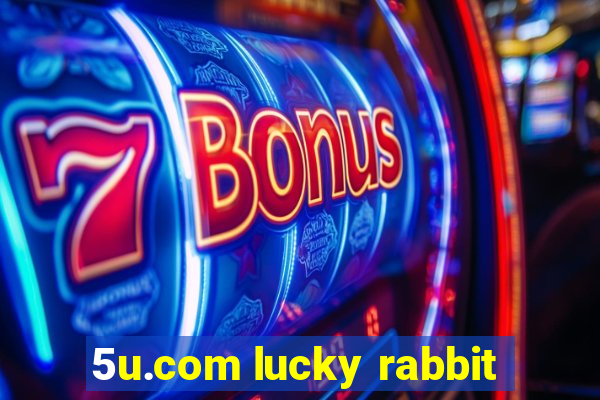 5u.com lucky rabbit