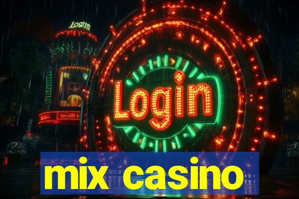 mix casino