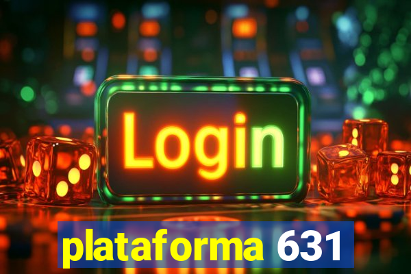 plataforma 631