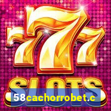 58cachorrobet.com