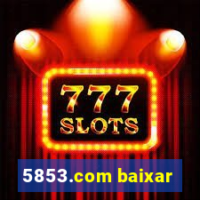 5853.com baixar