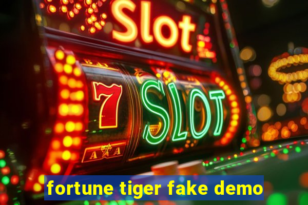 fortune tiger fake demo