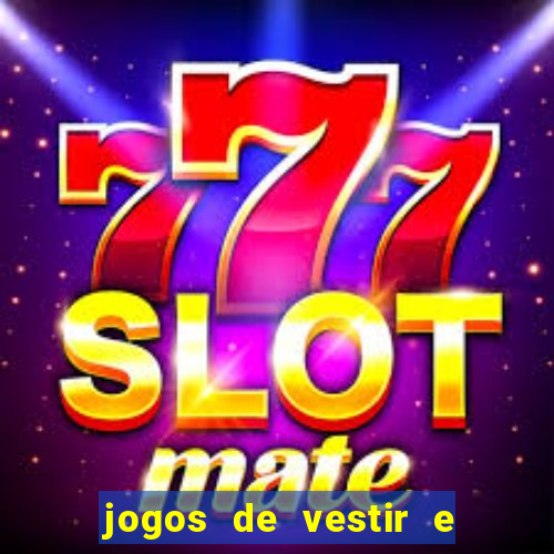 jogos de vestir e maquiar 360