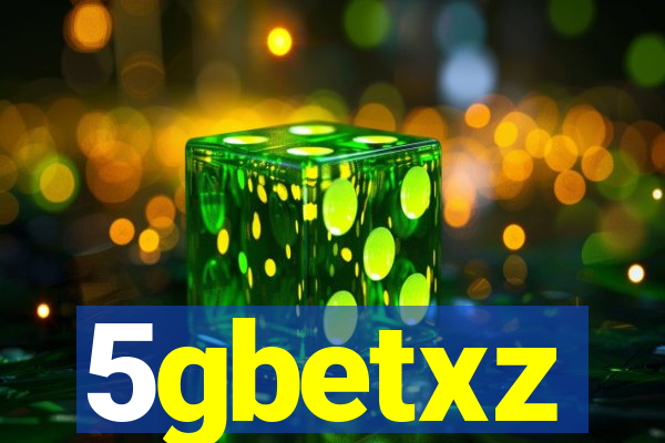 5gbetxz