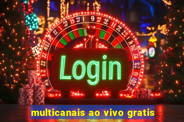 multicanais ao vivo gratis