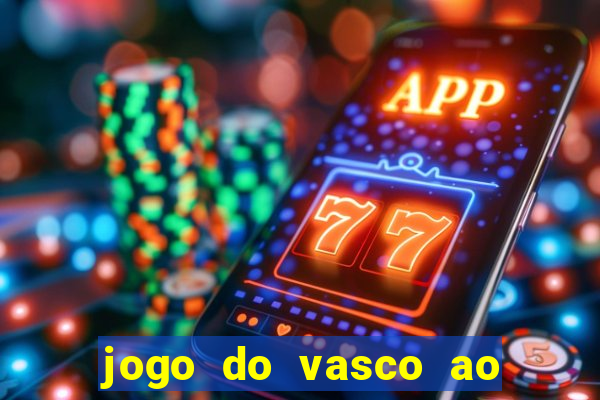 jogo do vasco ao vivo em hd