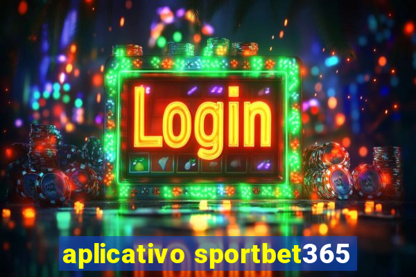 aplicativo sportbet365