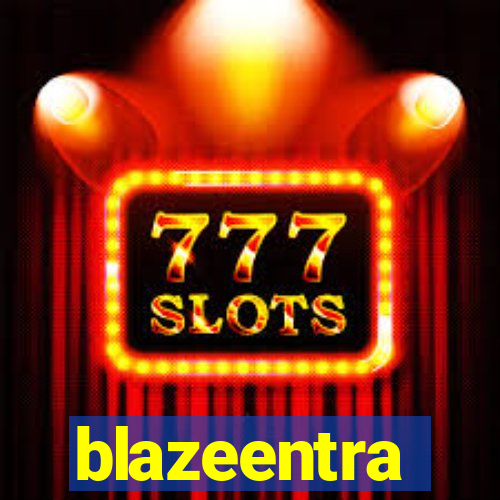 blazeentra