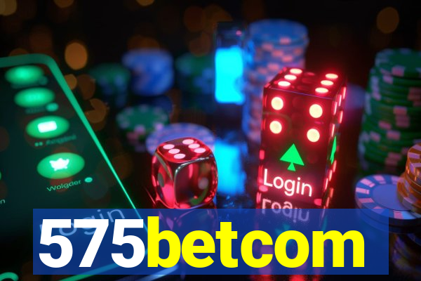 575betcom