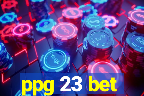 ppg 23 bet