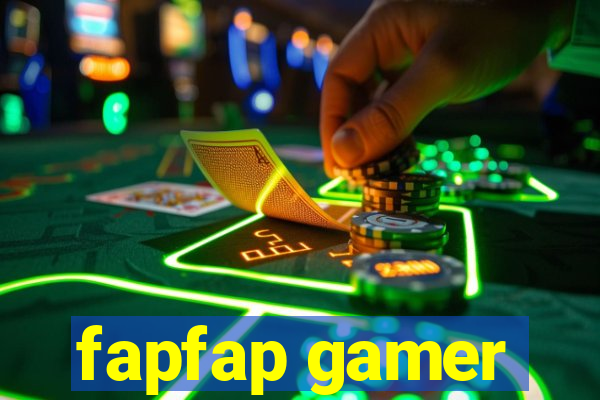 fapfap gamer