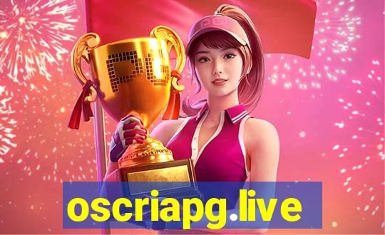 oscriapg.live