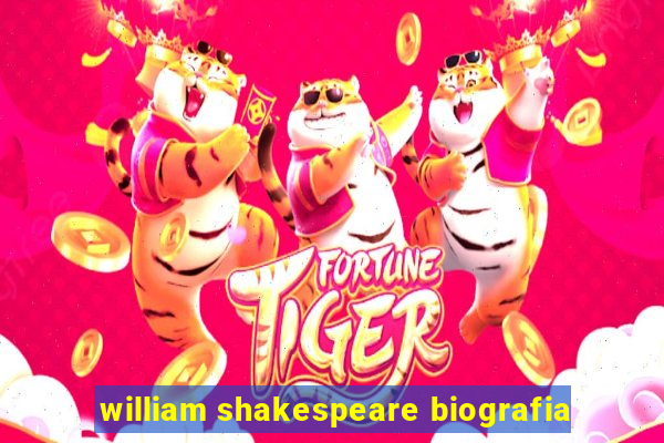 william shakespeare biografia