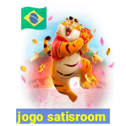 jogo satisroom