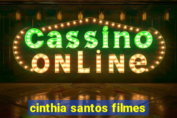 cinthia santos filmes